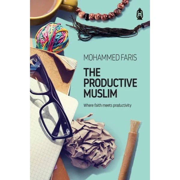 The Productive Muslim - Mohamed Faris | Islamic Education